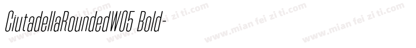 CiutadellaRoundedW05 Bold字体转换